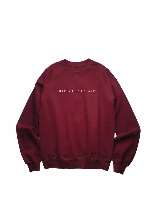 NIE VANDAG NIE MAROON CREWNECK