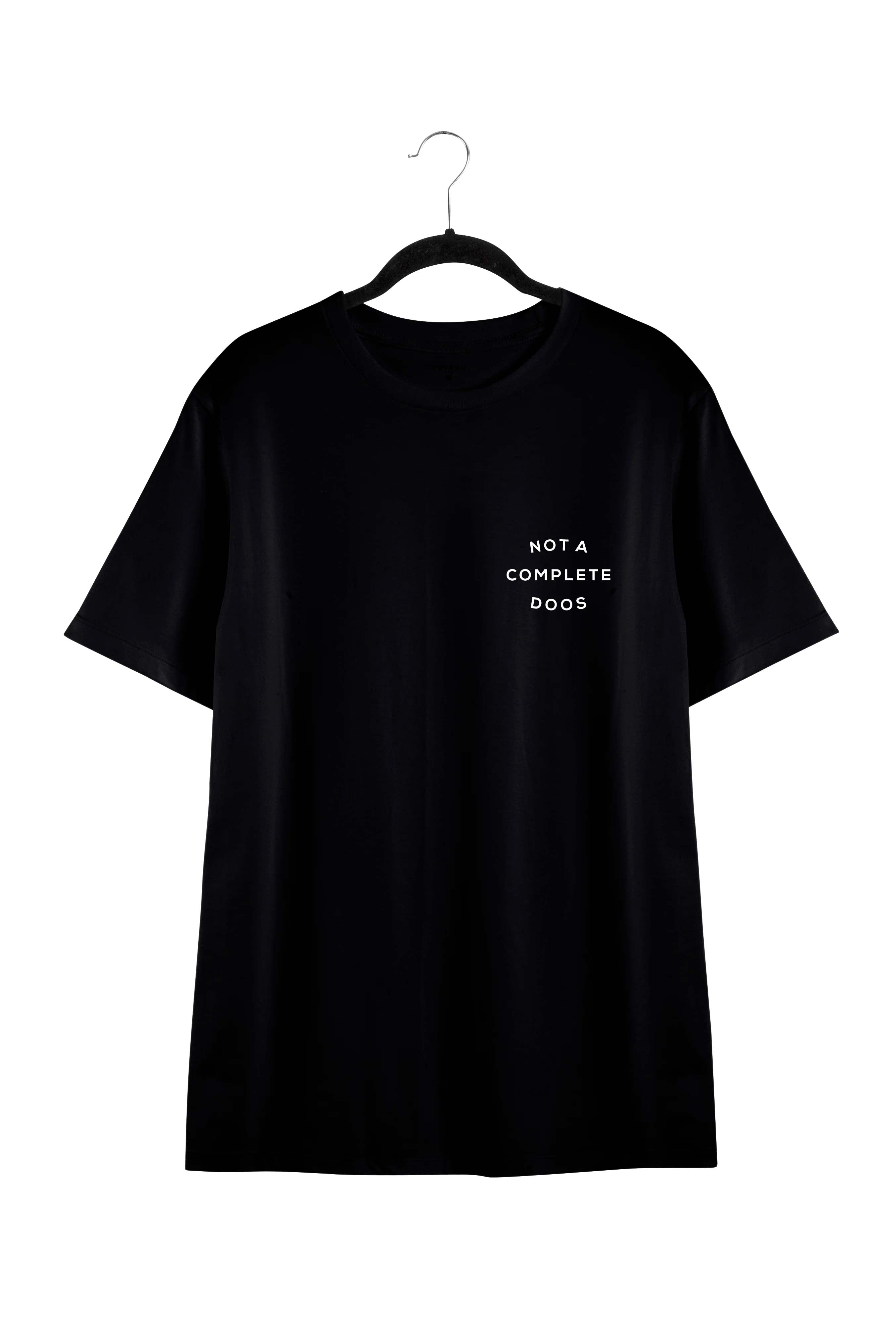 NOT A COMPLETE DOOS BLACK TEE – MEVROU & CO.