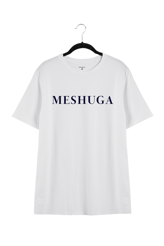 MESHUGA TEE